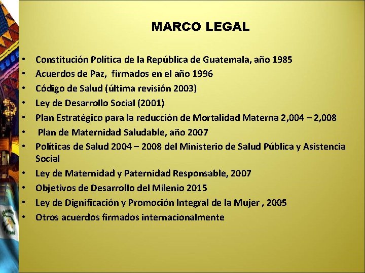 MARCO LEGAL • • • Constitución Política de la República de Guatemala, año 1985