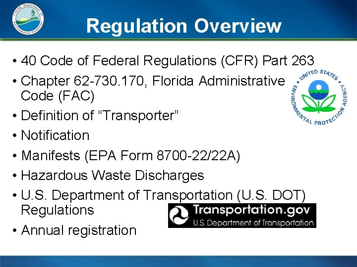 Regulation Overview • 40 Code of Federal Regulations (CFR) Part 263 • Chapter 62