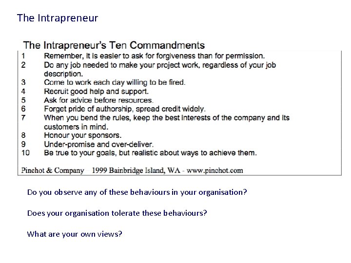 The Intrapreneur Do you observe any of these behaviours in your organisation? Does your The Intrapreneur Do you observe any of these behaviours in your organisation? Does your