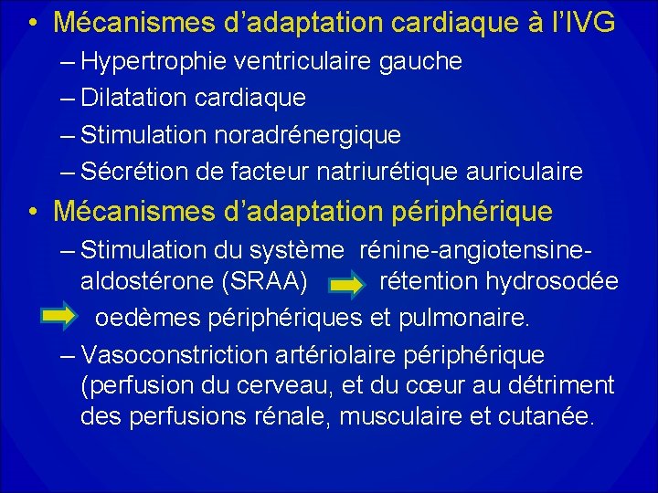  • Mécanismes d’adaptation cardiaque à l’IVG – Hypertrophie ventriculaire gauche – Dilatation cardiaque