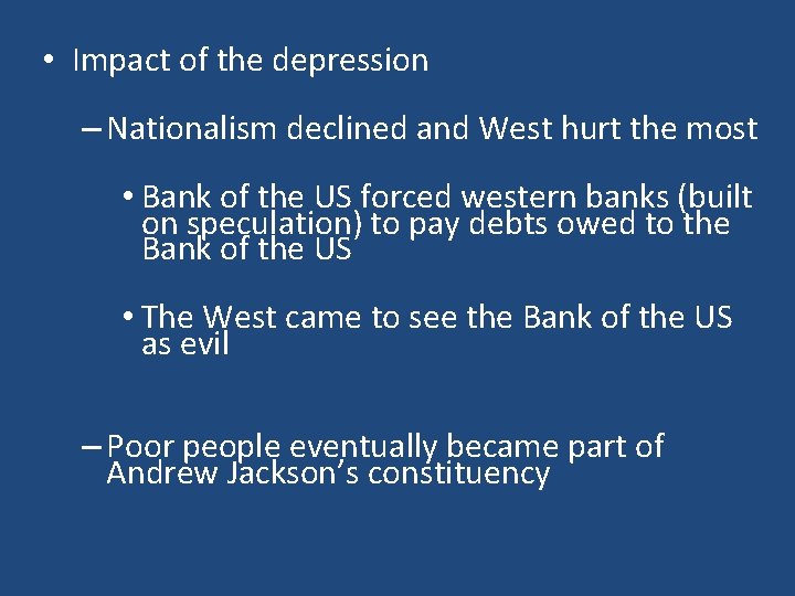  • Impact of the depression – Nationalism declined and West hurt the most