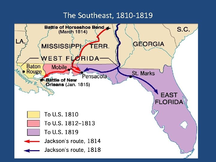 The Southeast, 1810 -1819 