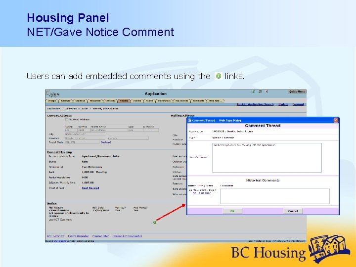Housing Panel NET/Gave Notice Comment Users can add embedded comments using the links. 