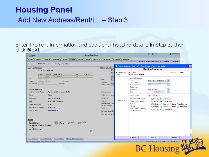 Housing Panel Add New Address/Rent/LL – Step 3 Enter the rent information and additional