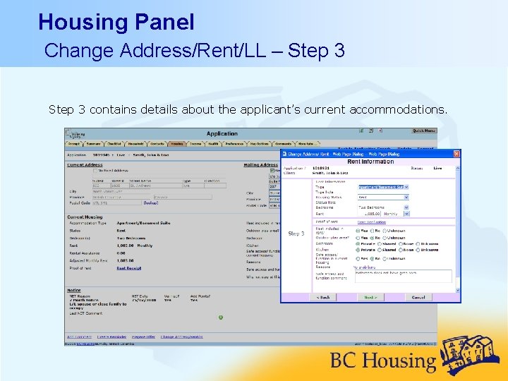 Housing Panel Change Address/Rent/LL – Step 3 contains details about the applicant’s current accommodations.