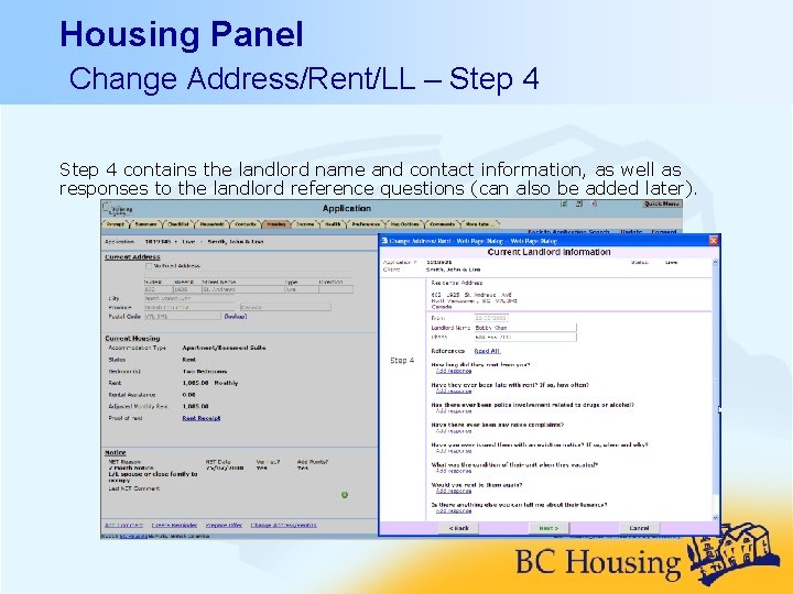 Housing Panel Change Address/Rent/LL – Step 4 contains the landlord name and contact information,