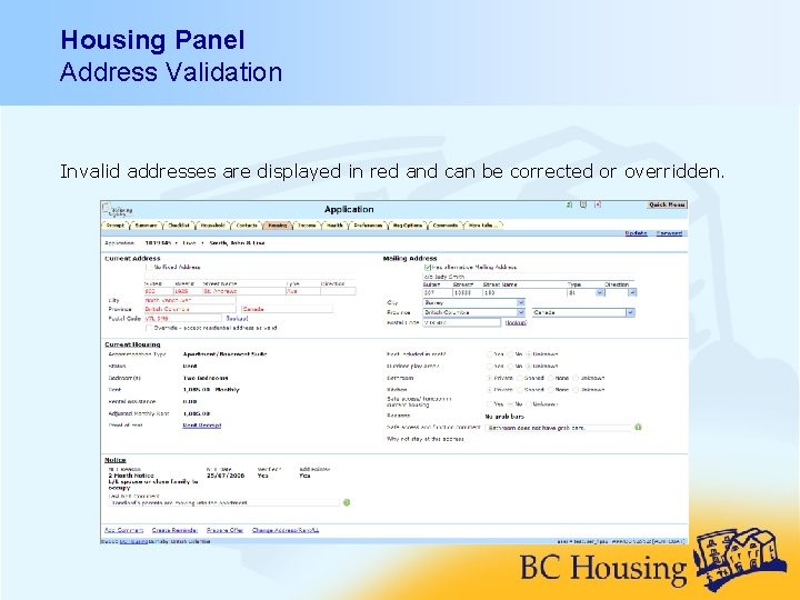 Housing Panel Address Validation Invalid addresses are displayed in red and can be corrected