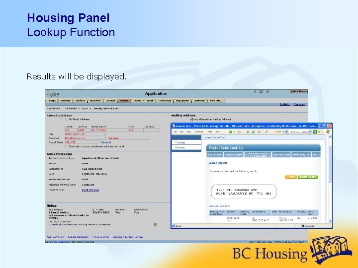 Housing Panel Lookup Function Results will be displayed. 