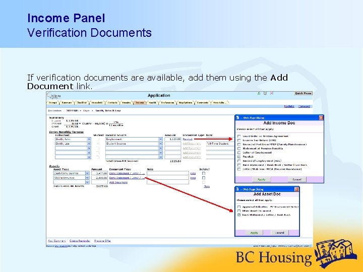 Income Panel Verification Documents If verification documents are available, add them using the Add