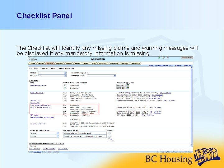 Checklist Panel The Checklist will identify any missing claims and warning messages will be