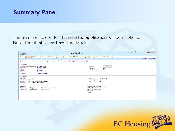 Summary Panel The Summary panel for the selected application will be displayed. Note: Panel