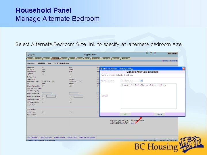 Household Panel Manage Alternate Bedroom Select Alternate Bedroom Size link to specify an alternate