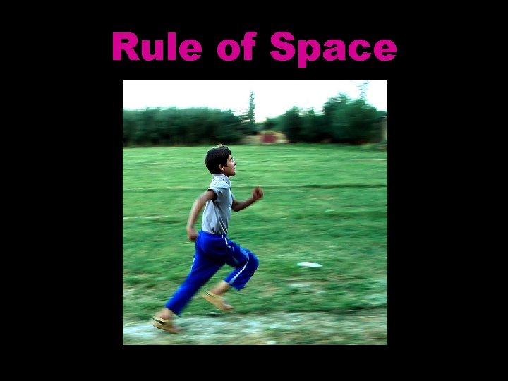 Rule of Space 