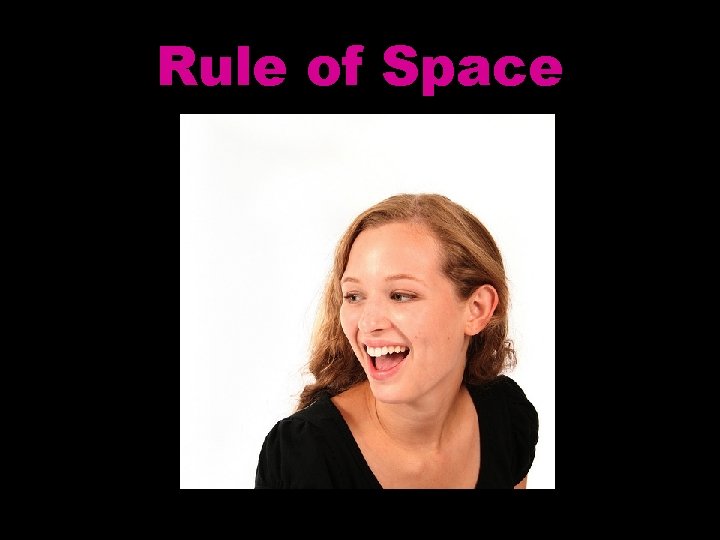 Rule of Space 