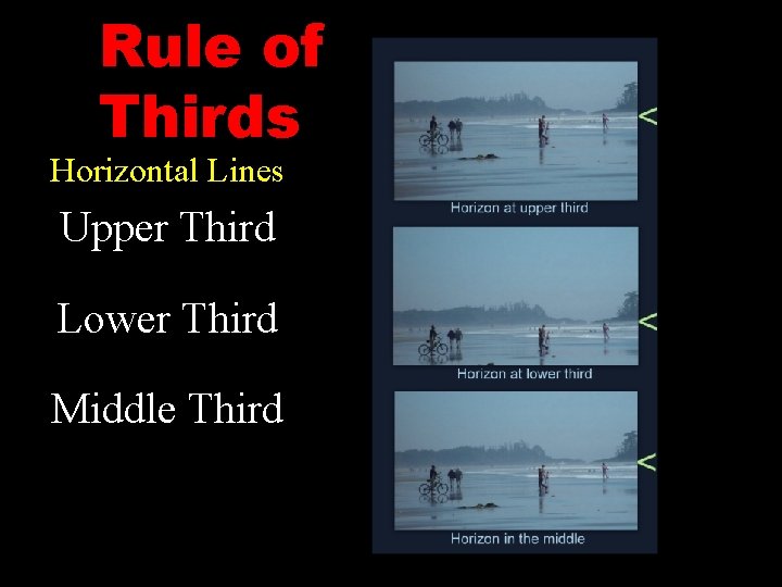 Rule of Thirds Horizontal Lines Upper Third Lower Third Middle Third 