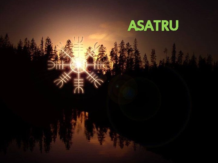 ASATRU 