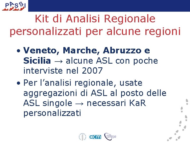 Kit di Analisi Regionale personalizzati per alcune regioni • Veneto, Marche, Abruzzo e Sicilia