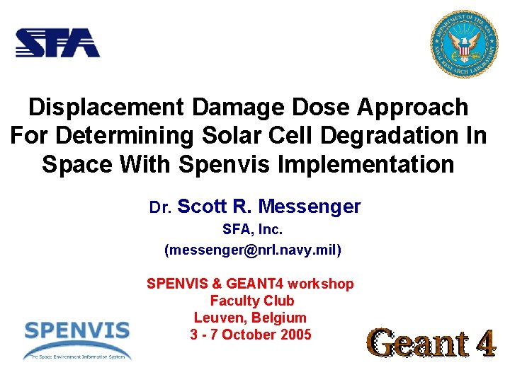 Displacement Damage Dose Approach For Determining Solar Cell Degradation In Space With Spenvis Implementation