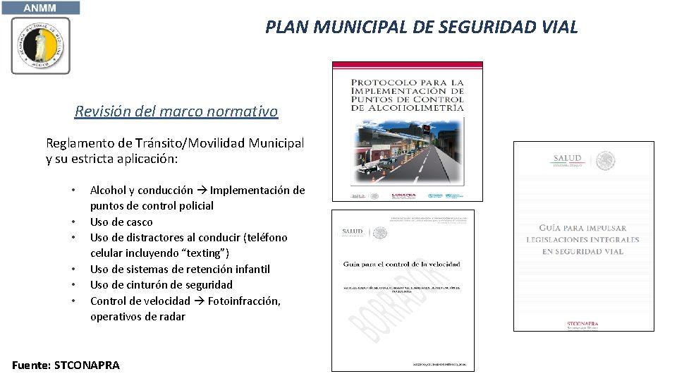 PLAN MUNICIPAL DE SEGURIDAD VIAL Revisión del marco normativo Reglamento de Tránsito/Movilidad Municipal y