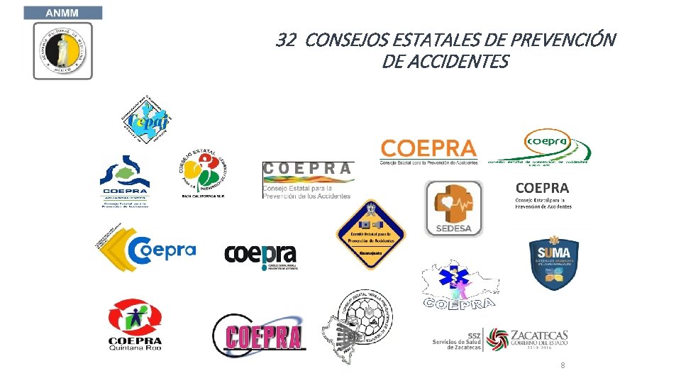 32 CONSEJOS ESTATALES DE PREVENCIÓN DE ACCIDENTES 8 