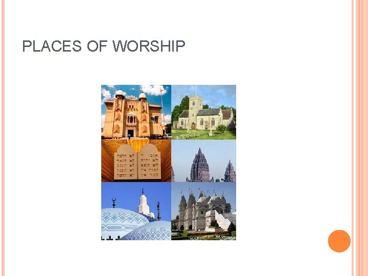 PLACES OF WORSHIP 