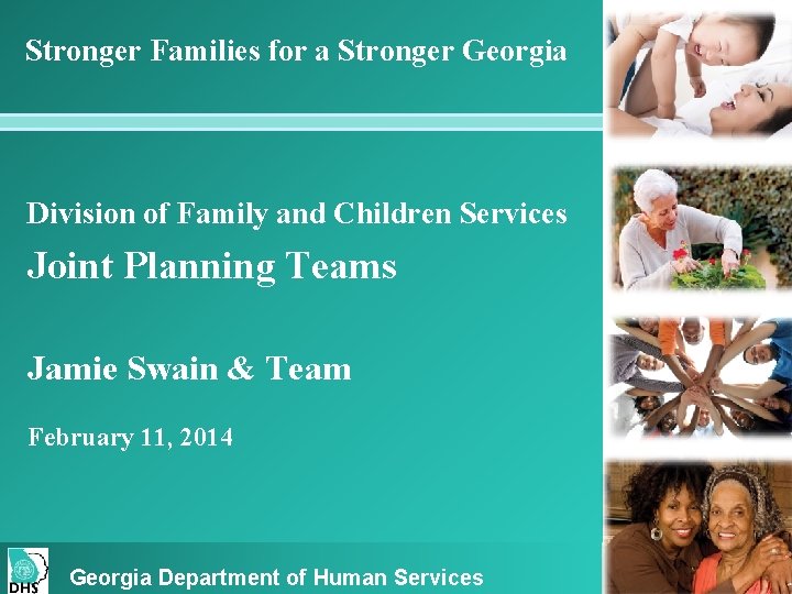 Stronger Families for a Stronger Georgia Division of Family and Children Services Joint Planning