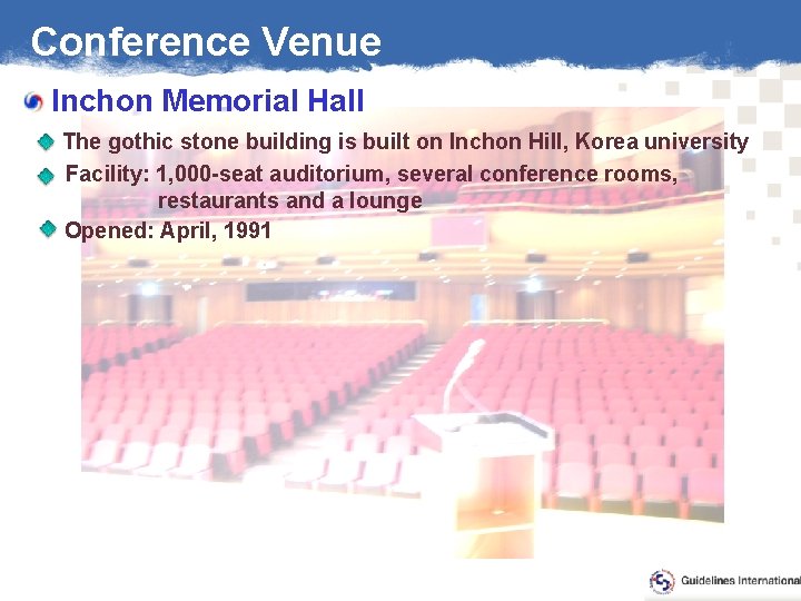 Conference Venue Inchon Memorial Hall The gothic stone building is built on Inchon Hill,