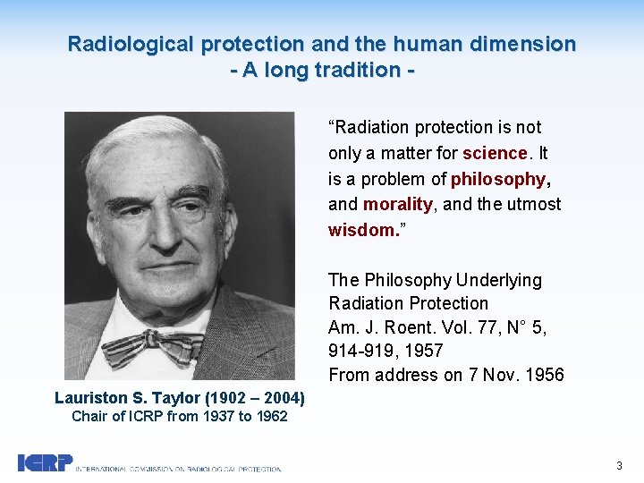 Radiological protection and the human dimension - A long tradition - “Radiation protection is