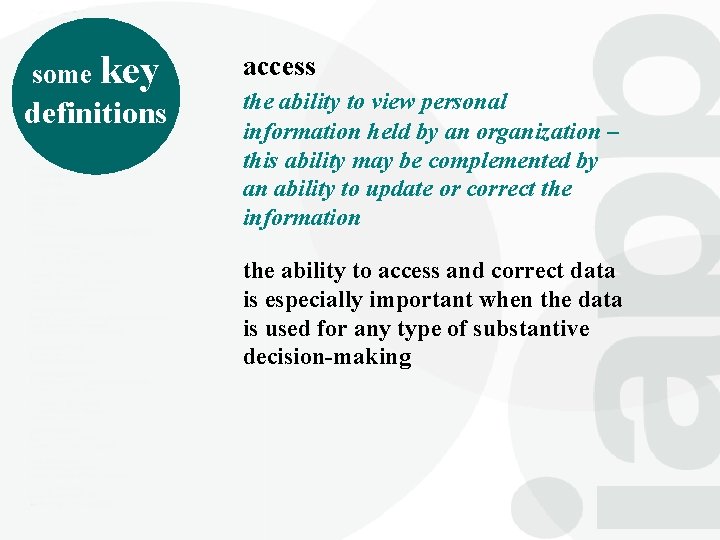 some key definitions access the ability to view personal information held by an organization