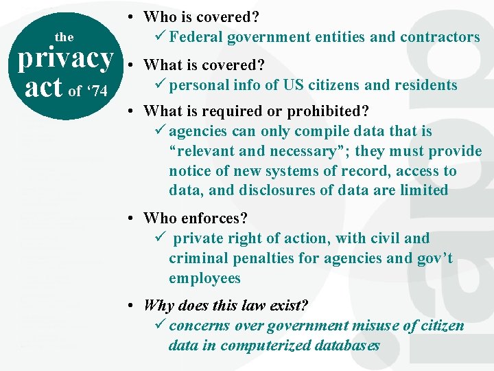 the privacy act of ‘ 74 • Who is covered? ü Federal government entities