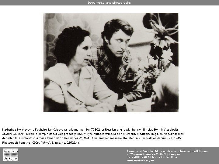 Documents and photographs Nadezhda Dorofeyevna Feshchenko-Katsayeva, prisoner number 73892, of Russian origin, with her