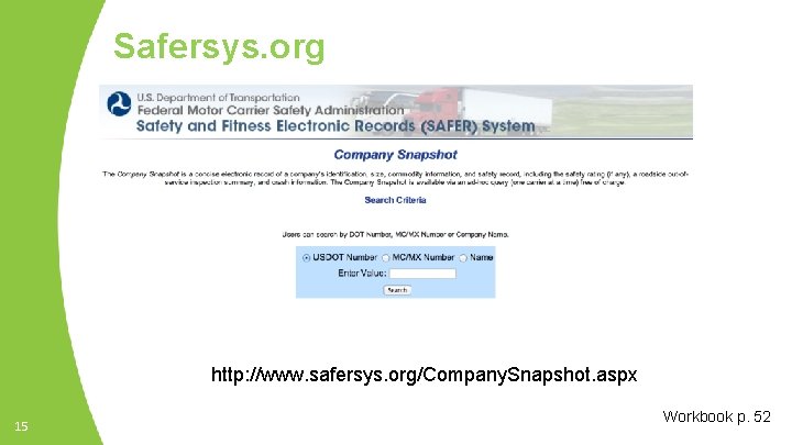 Safersys. org http: //www. safersys. org/Company. Snapshot. aspx 15 Workbook p. 52 