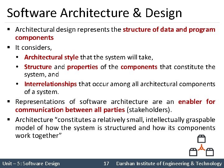 Software Architecture & Design § Architectural design represents the structure of data and program