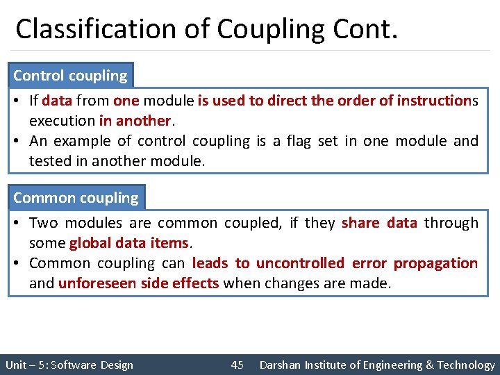 Classification of Coupling Control coupling • If data from one module is used to