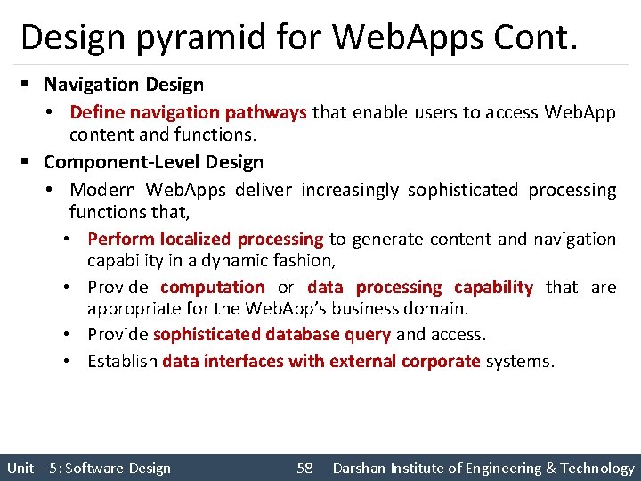 Design pyramid for Web. Apps Cont. § Navigation Design • Define navigation pathways that