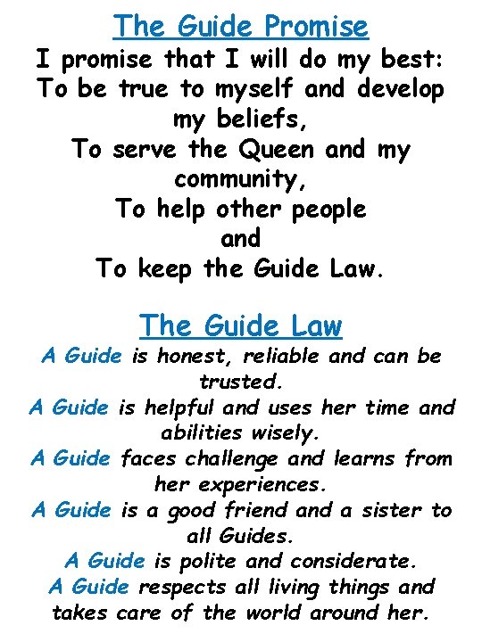 The Guide Promise I promise that I will do my best: To be true