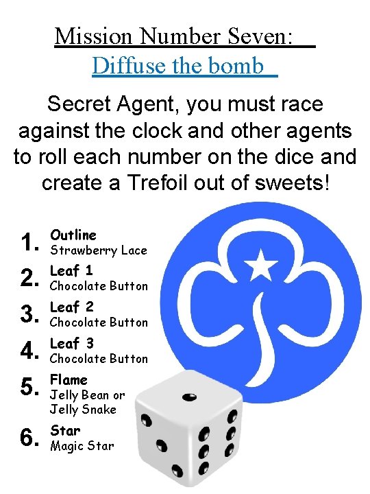Mission Number Seven: Diffuse the bomb Secret Agent, you must race against the clock