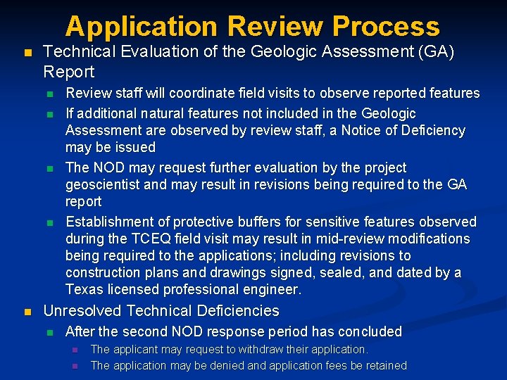 Application Review Process n Technical Evaluation of the Geologic Assessment (GA) Report n n