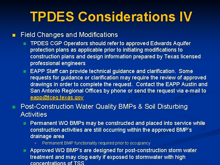 TPDES Considerations IV n Field Changes and Modifications n n n TPDES CGP Operators