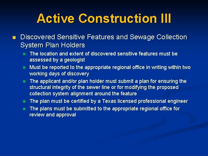 Active Construction III n Discovered Sensitive Features and Sewage Collection System Plan Holders n