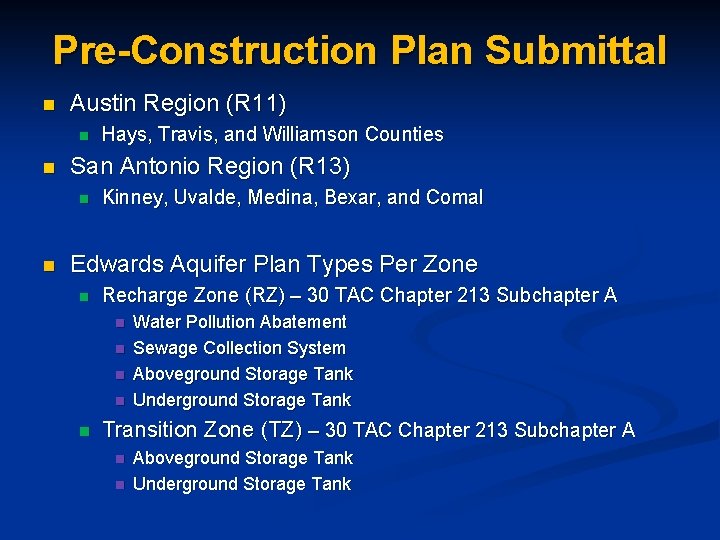 Pre-Construction Plan Submittal n Austin Region (R 11) n n San Antonio Region (R