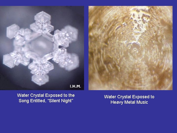 Water Crystal Exposed to the Song Entitled, “Silent Night” Water Crystal Exposed to Heavy