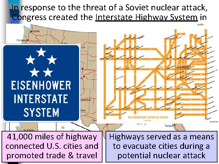 In response to the threat of a Soviet nuclear attack, Congress created the Interstate