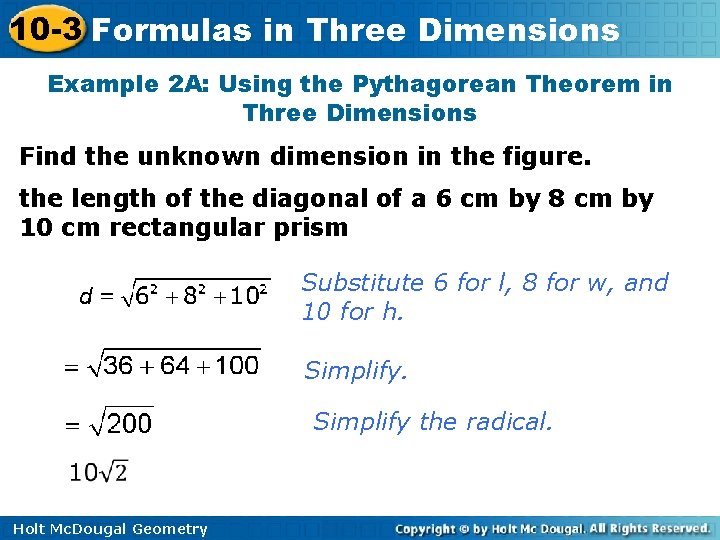 10 -3 Formulas in Three Dimensions Example 2 A: Using the Pythagorean Theorem in