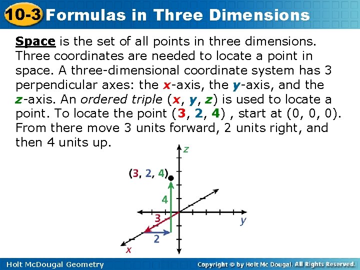 10 -3 Formulas in Three Dimensions Space is the set of all points in