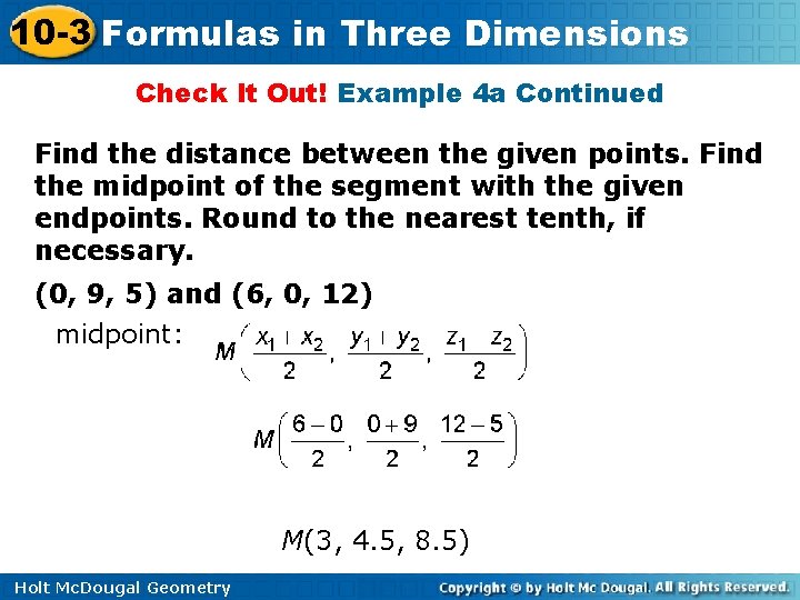 10 -3 Formulas in Three Dimensions Check It Out! Example 4 a Continued Find