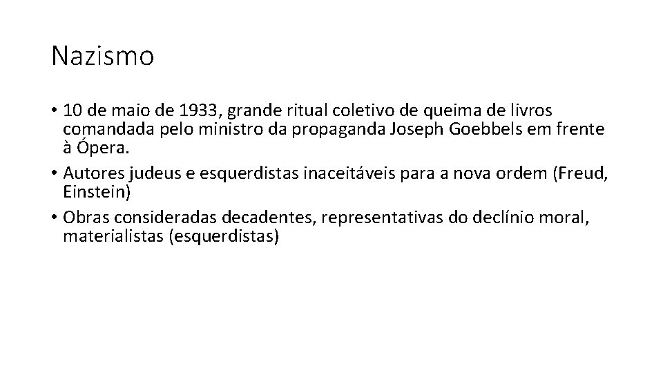 Nazismo • 10 de maio de 1933, grande ritual coletivo de queima de livros