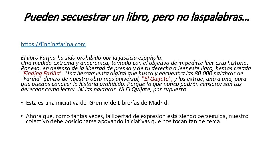 Pueden secuestrar un libro, pero no laspalabras… https: //findingfarina. com El libro Fariña ha