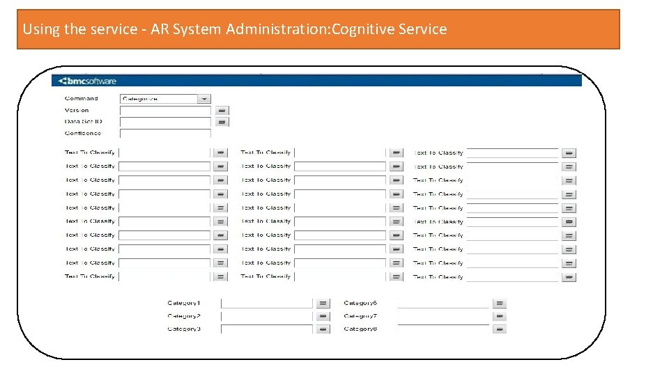 Using the service - AR System Administration: Cognitive Service 