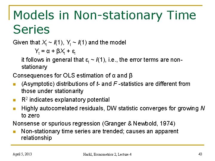 Models in Non-stationary Time Series Given that Xt ~ I(1), Yt ~ I(1) and